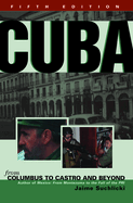 Cuba: From Columbus to Castro and Beyond