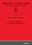 Cuba: realidades e imaginarios lingue?sticos