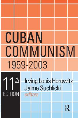 Cuban Communism, 1959-2003 - Horowitz, Irving Louis (Editor)