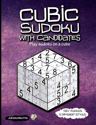 Cubic Sudoku With Candidates: Play sudoku on a cube - Aenigmatis