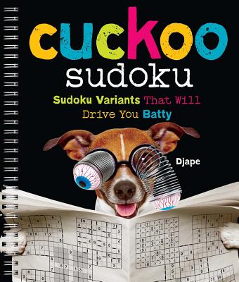 Cuckoo Sudoku: Sudoku Variants That Will Drive You Batty - Djape