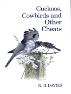 Cuckoos, Cowbirds and Other Cheats - Davies, N B