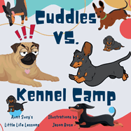 Cuddles VS. Kennel Camp: Cuddles the pug adventures