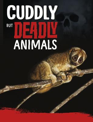 Cuddly But Deadly Animals - Hofer, Charles C.