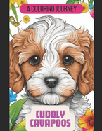 Cuddly Cavappos: A Coloring Journey