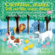 Cuentame, Mama Bilingue/Tell Me the Story, Mom: With Activities for the Very Young - Harrast, Tracy, Mr.