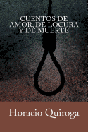 Cuentos de amor, de locura y de muerte