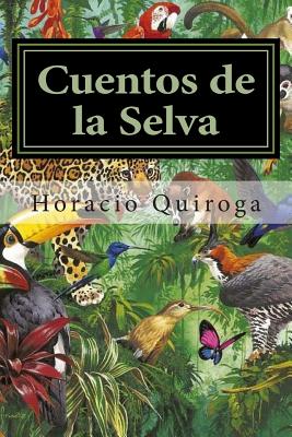 Cuentos de la Selva - Mundial, Editora (Editor), and Quiroga, Horacio