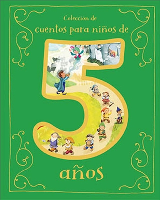 Cuentos Para Nios de 5 Aos (Spanish Edition) - Parragon Books (Editor)
