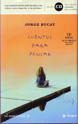Cuentos Para Pensar (Stories to Think About) - Bucay, Jorge