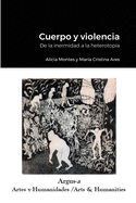 Cuerpo y violencia. De la inermidad a la heterotopa