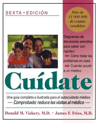 Cuidate: Una Guia Completa E Ilustrada Para El Autocuidado Medico (Sexta Edicion) - Vickery, Donald M