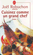 Cuisinez Comme un Grand Chef, Tome 1