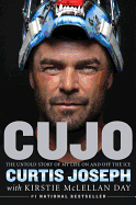Cujo: The Untold Story of My Life on and Off the Ice