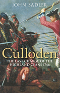 Culloden: The Last Charge of the Highland Clans 1746