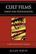 Cult Films: Taboo and Transgression: A Select Survey Over 9 Decades