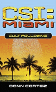 Cult Following: CSI Miami #3