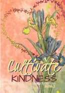 Cultivate Kindness - A Journal