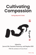 Cultivating Compassion: Going beyond crises