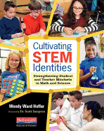 Cultivating Stem Identities: Strengthening Student and Teacher Mindsets in Math and Science