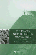 Cults and New Religious Movements: A Reader - Dawson, Lorne L (Editor)