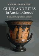 Cults and Rites in Ancient Greece: Essays on Religion and Society