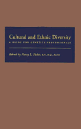 Cultural and Ethnic Diversity: A Guide for Genetics Professionals