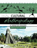 Cultural Anthropology: A Targeted Reader