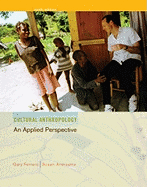 Cultural Anthropology: An Applied Perspective