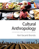Cultural Anthropology: Contemporary, Public, and Critical Readings