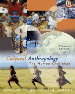 Cultural Anthropology: The Human Challenge - Haviland, William A, and Walrath, Dana, and McBride, Bunny