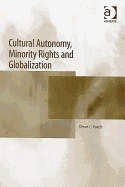 Cultural Autonomy, Minority Rights, and Globalization