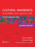 Cultural Awareness in Nursing and Health Care, Second Edition: An Introductory Text