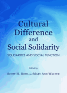 Cultural Difference and Social Solidarity: Solidarities and Social Function