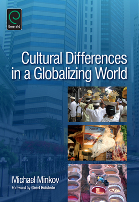 Cultural Differences in a Globalizing World - Minkov, Michael