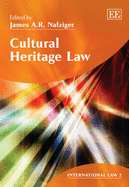 Cultural Heritage Law - Nafziger, James A.R. (Editor)