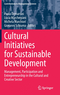 Cultural Initiatives for Sustainable Development: Management, Participation and Entrepreneurship in the Cultural and Creative Sector