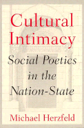 Cultural Intimacy: Social Poetics in the Nation-State