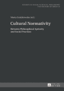 Cultural Normativity: Between Philosophical Apriority and Social Practices