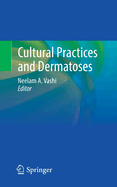 Cultural Practices and Dermatoses