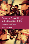 Cultural Specificity in Indonesian Film: Diversity in Unity