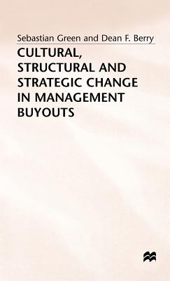 Cultural, Structural and Strategic Change in Management Buyouts - Berry, Dean F., and Green, Sebastian