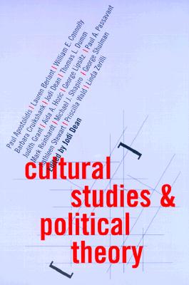 Cultural Studies and Political Theory - Dean, Jodi, Professor (Editor)