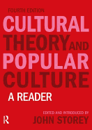 Cultural Theory and Popular Culture: A Reader