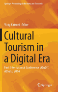 Cultural Tourism in a Digital Era: First International Conference Iacudit, Athens, 2014