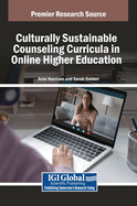 Culturally Sustainable Counseling Curricula in Online Higher Education