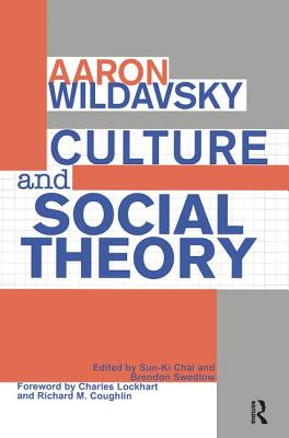Culture and Social Theory - Wildavsky, Aaron