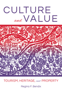Culture and Value: Tourism, Heritage, and Property