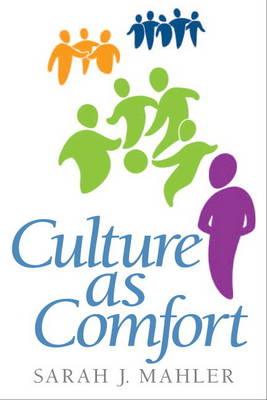Culture as Comfort Plus MySearchLab with eText -- Access Card Package - Mahler, Sarah J.