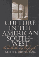 Culture in the American Southwest: The Earth, the Sky, the People
